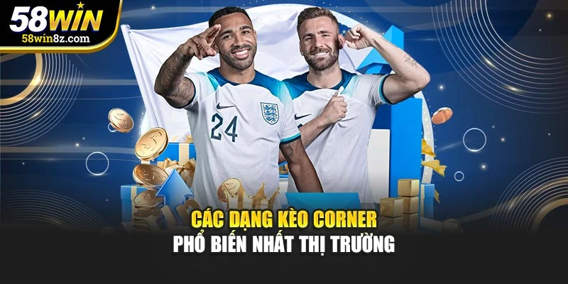 Các dạng kèo Corner phổ biến nhất thị trường
