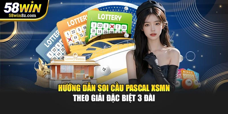 Hướng dẫn soi cầu Pascal XSMN theo giải đặc biệt 3 đài