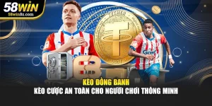 Kèo Đồng Banh - Kèo Cược An Toàn Cho Người Chơi Thông Minh