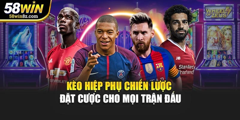 Kèo Hiệp Phụ - Chiến Lược Đặt Cược Cho Mọi Trận Đấu