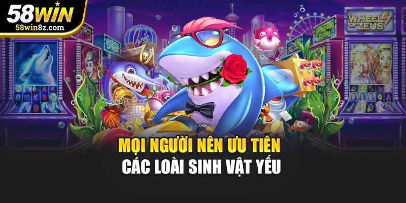 Mọi người nên ưu tiên các loài sinh vật yếu